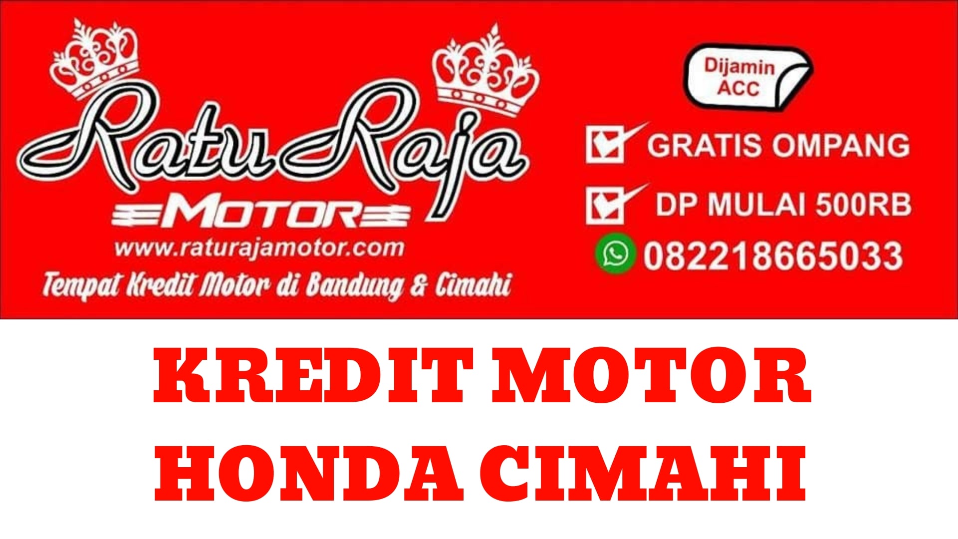  Kredit  Motor  Honda Cimahi  RATU RAJA MOTOR  082218665033